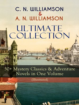 cover image of C. N. Williamson & A. N. Williamson Ultimate Collection